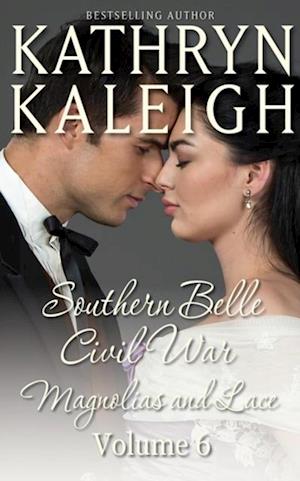 Southern Belle Civil War - Magnolias and Lace: Romance Short Stories