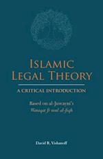 Islamic Legal Theory: A Critical Introduction