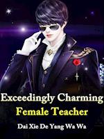 Exceedingly Charming Female Teacher