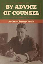 By Advice of Counsel 