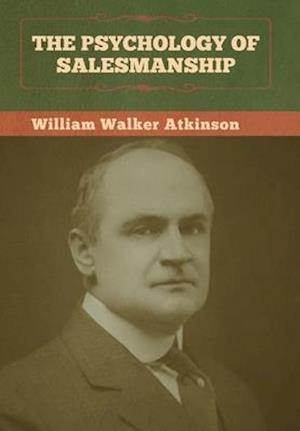 The Psychology of Salesmanship