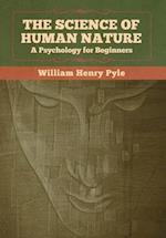 The Science of Human Nature: A Psychology for Beginners 