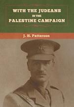 With the Judeans in the Palestine Campaign 