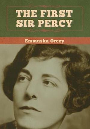 The First Sir Percy