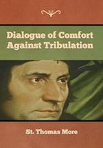 Dialogue of Comfort against Tribulation 