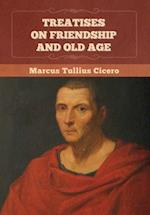 Treatises on Friendship and Old Age 