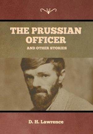 The Prussian Officer and Other Stories