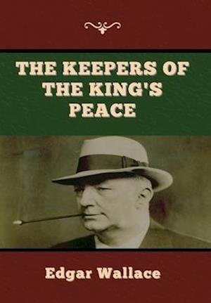 The Keepers of the King's Peace