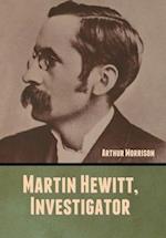 Martin Hewitt, Investigator 