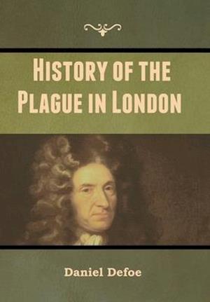 History of the Plague in London