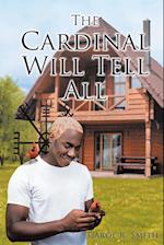 The Cardinal Will Tell All 