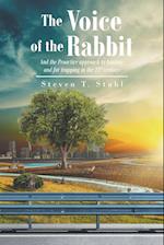 The Voice of the Rabbit: And the Proactive approach to hunting and fur trapping in the 21st century 