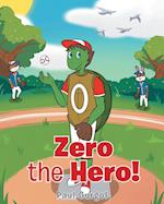 Zero the Hero! 