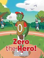 Zero the Hero! 