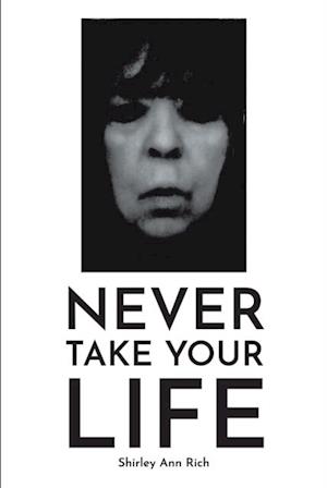 Never Take Your Life