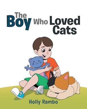 The Boy Who Loved Cats