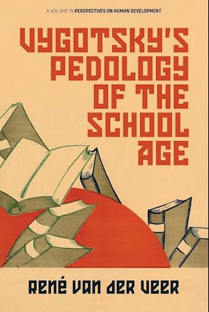 Vygotsky's Pedology of the School Age