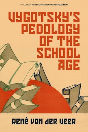 Vygotsky's Pedology of the School Age