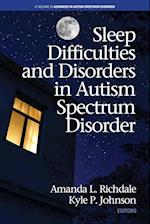 Sleep Difficulties and Disorders in Autism Spectrum Disorder 