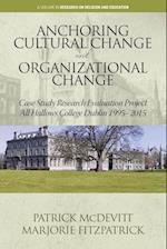 Anchoring Cultural Change and Organizational Change