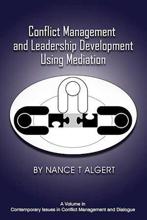 Conflict Management and Leadership Development Using Mediation