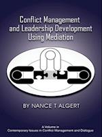 Conflict Management and Leadership Development Using Mediation