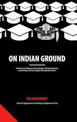 On Indian Ground: The Southwest 