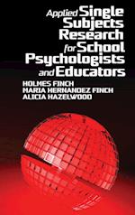 Applied Single Subjects Research for School Psychologists and Educators 