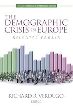 The Demographic Crisis in Europe: Selected Essays 