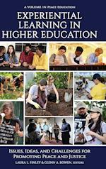 Experiential Learning in Higher Education: Issues, Ideas, and Challenges for Promoting Peace and Justice 