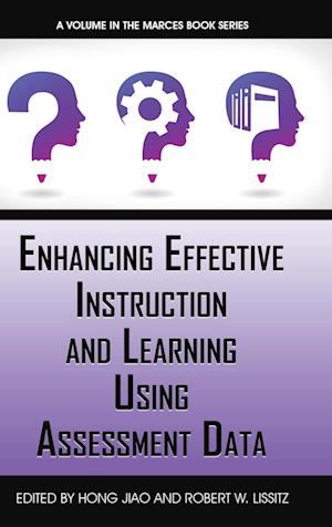 Enhancing Effective Instruction and Learning Using Assessment Data