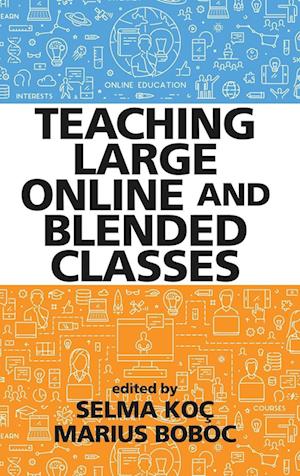 Teaching Large Online and Blended Classes