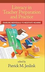 Literacy in Teacher Preparation and Practice