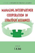 Managing Interpartner Cooperation in Strategic Alliances 