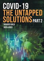 COVID-19 The Untapped Solutions: Part 2 