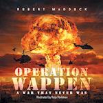 Operation Wappen: A War That Never Was 