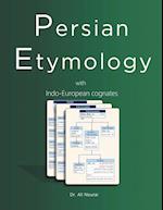 Persian Etymology with Indo-European Cognates 