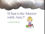 What's the Matter with Amy?