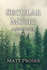 Secular Music and Other Poems