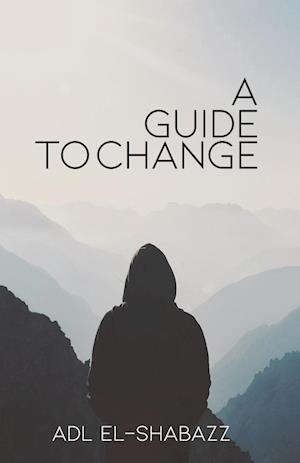 A Guide to Change