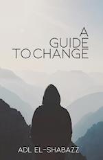 A Guide to Change