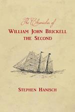 The Chronicles of William John Brickell the Second