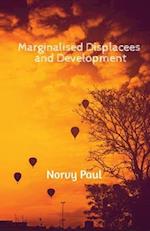 Marginalised Displacees and Development: A Study on Displaced People of Kerala 