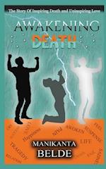 Awakening Death Novel: The Story of inspiring Death and Uninspiring Love 