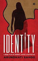 Identity