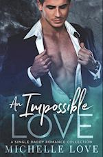 An Impossible Love: A Forbidden Love Romance 