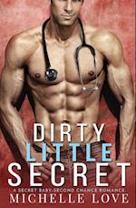 Dirty Little Secret: A Secret Baby - Second Chance Romance 