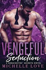 Vengeful Seduction 