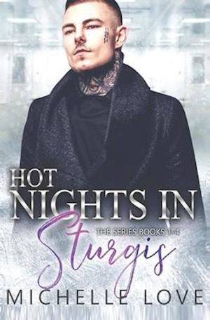 Hot Nights in Sturgis: The Series Book 1-4