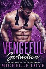 Vengeful Seduction : Billionaire Romance